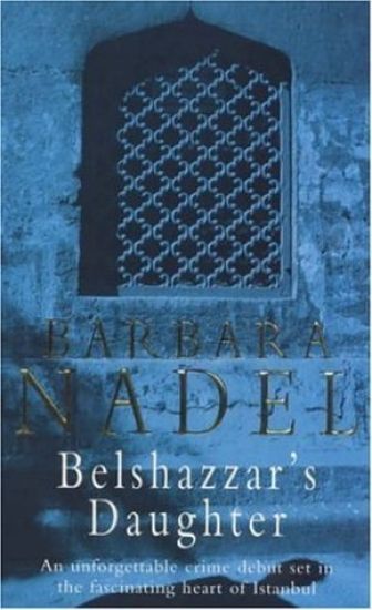 Belshazzar's Daughter (Inspector Ikmen Mystery 1)