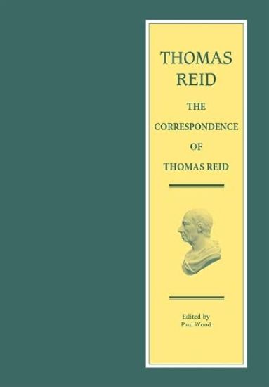The Correspondence of Thomas Reid