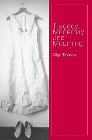 Tragedy, Modernity and Mourning