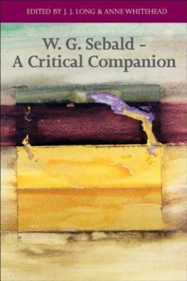 W. G. Sebald - A Critical Companion