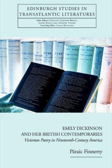 Emily Dickinson and Her British Contemporaries