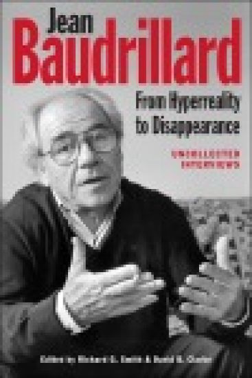 Jean Baudrillard: From Hyperreality to Disappearance