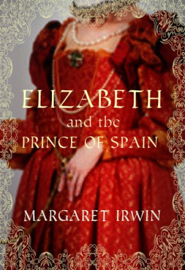 Elizabeth & the Prince of Spain