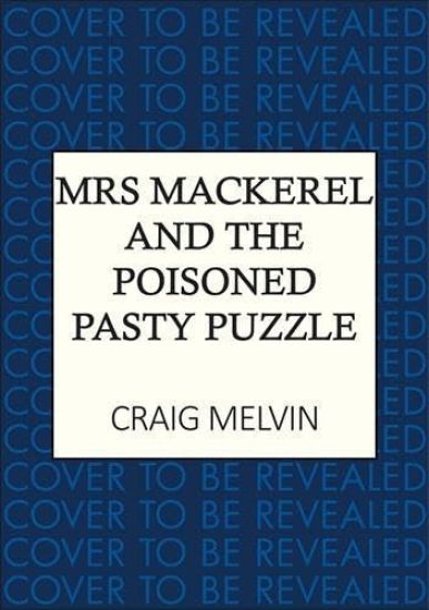 Mrs Mackerel and the Poisoned Pasty Puzzle