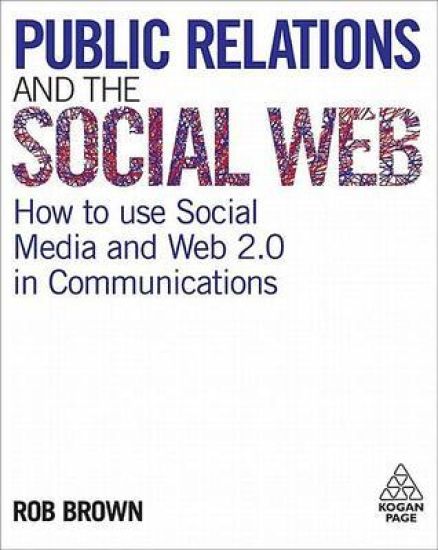 Public Relations and the Social Web