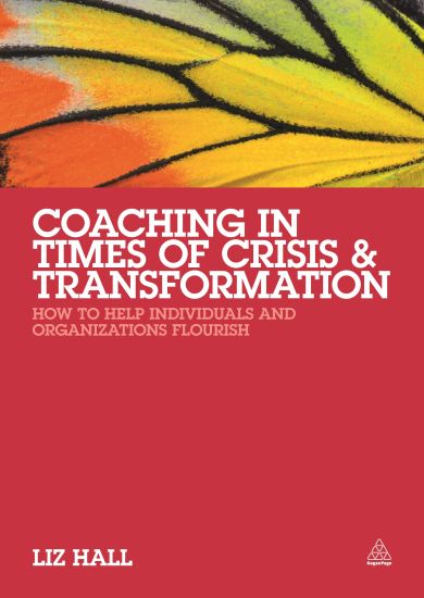 Coaching in Times of Crisis and Transformation