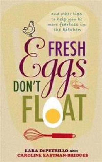 Fresh Eggs Don't Float