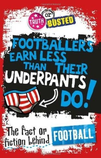 Truth or Busted: The Fact or Fiction Behind Football