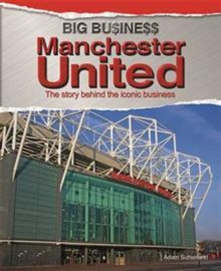 Big Business: Manchester United