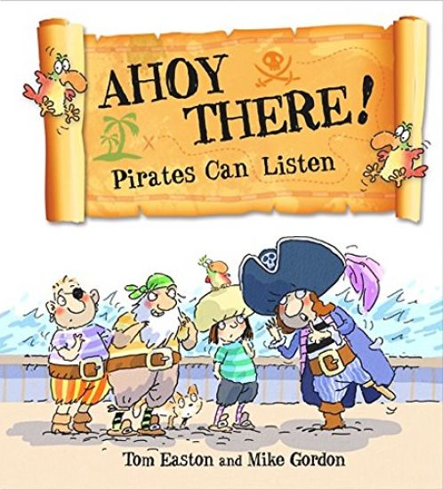 Pirates to the Rescue: Ahoy There! Pirates Can Listen