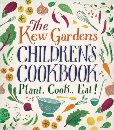 The Kew Gardens Children's Cookbook