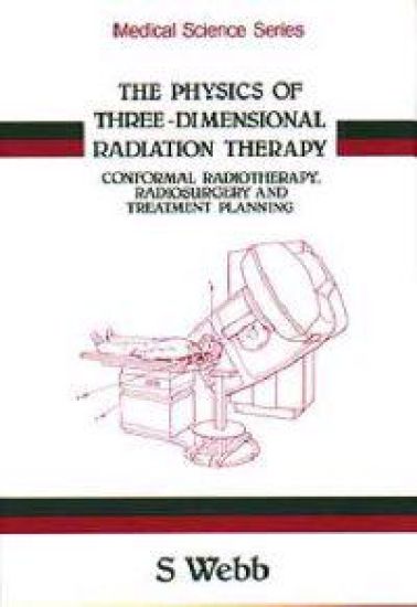 The Physics of Three-dimensional Radiation Therapy