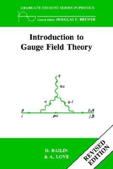 Introduction to Gauge Field Theory Revised Edition
