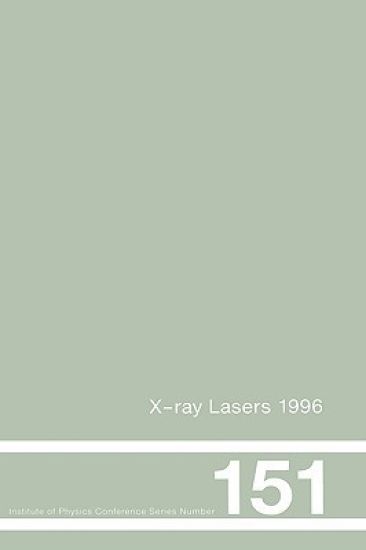 X-Ray Lasers 1996