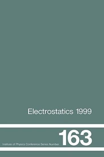 Electrostatics 1999, Proceedings of the 10th INT Conference, Cambridge, UK, 28-31 March 1999
