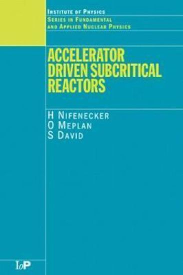 Accelerator Driven Subcritical Reactors