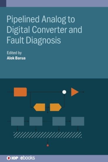 Pipelined Analog to Digital Converter and Fault Diagnosis