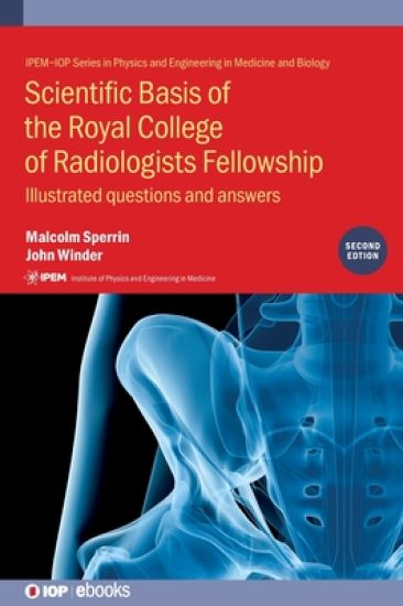 Scientific Basis of the Royal College of Radiologists Fellowship (2nd Edition)