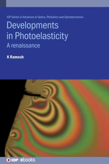 Developments in Photoelasticity