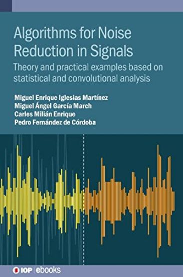 Algorithms for Noise Reduction in Signals