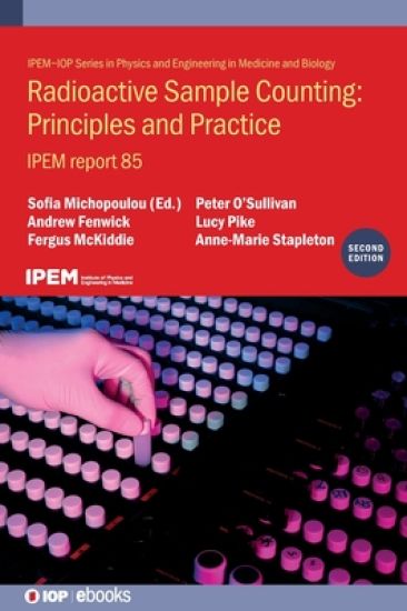 Radioactive Sample Counting: Principles and Practice (Second edition)
