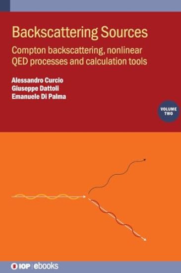 Backscattering Sources, Volume 2