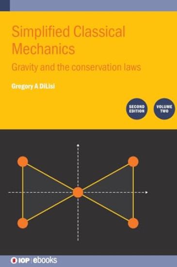 Simplified Classical Mechanics, Second Edition, Volume II