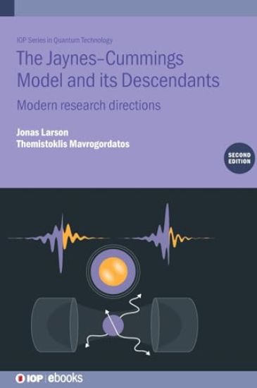 The Jaynes-Cummings Model and its Descendants (Second Edition)
