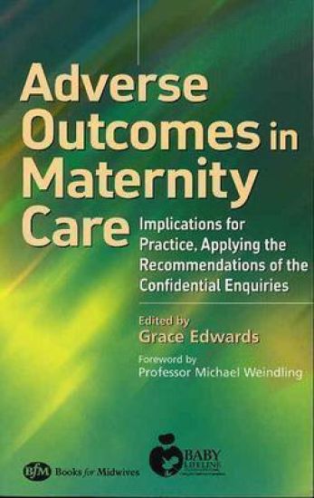 Adverse Outcomes in Maternity Care