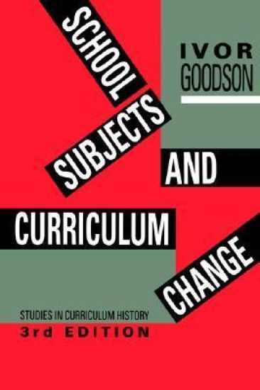 School Subjects and Curriculum Change