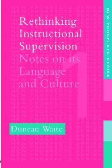 Rethinking Instructional Supervision