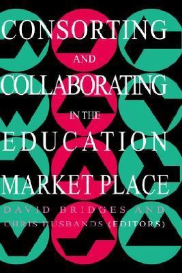 Consorting And Collaborating In The Education Market Place