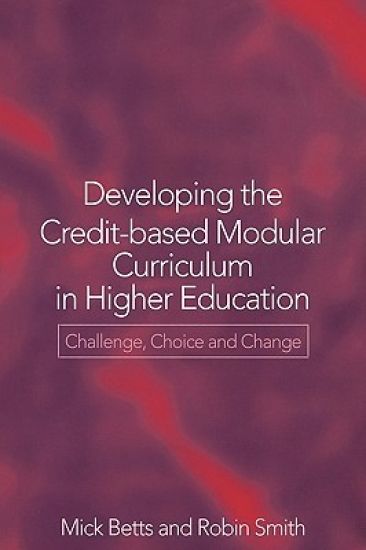 Developing the Credit-Based Modular Curriculum in Higher Education