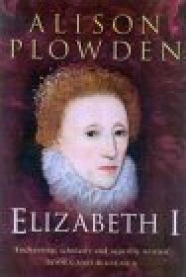 Elizabeth I (Complete Elizabethan Quartet)