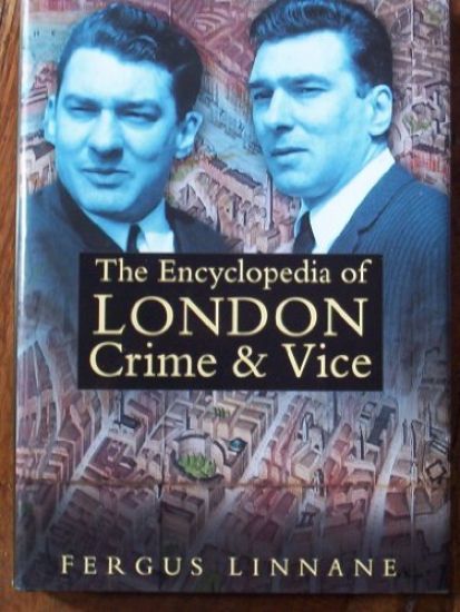 The Encyclopedia of London Crime