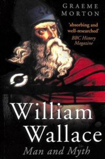 William Wallace: Man and Myth