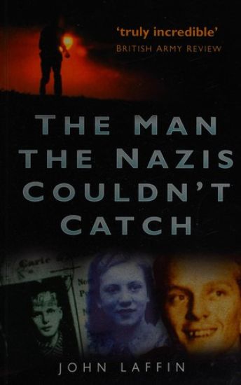 The Man the Nazis Couldn't Catch
