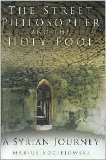 The Street Philosopher and the Holy Fool