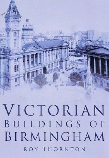 Victorian Buildings of Birmingham