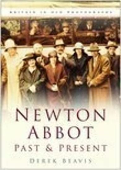 Newton Abbot Past and Present