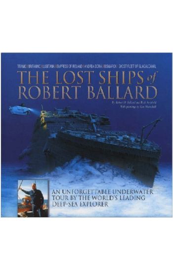 The Lost Ships of Robert Ballard