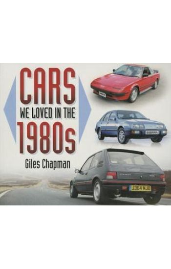 Cars We Loved in the 1980s