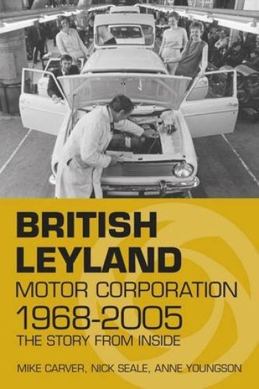 British Leyland Motor Corporation 1968-2005