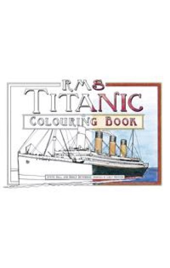 RMS Titanic Colouring Book