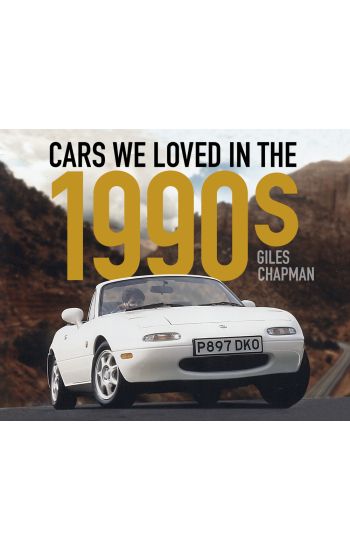 Cars We Loved in the 1990s