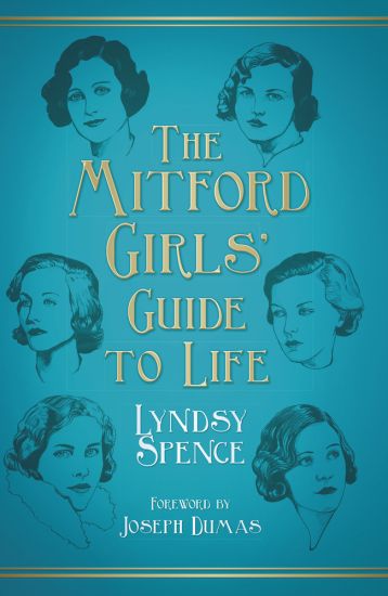 The Mitford Girls' Guide to Life