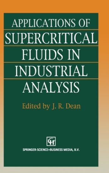 Applications of Supercritical Fluids in Industrial Analysis