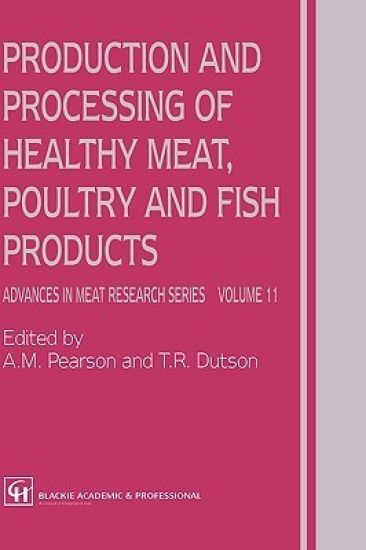 Production and Processing of Healthy Meat, Poultry and Fish Products