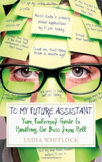 To My Future Assistant
