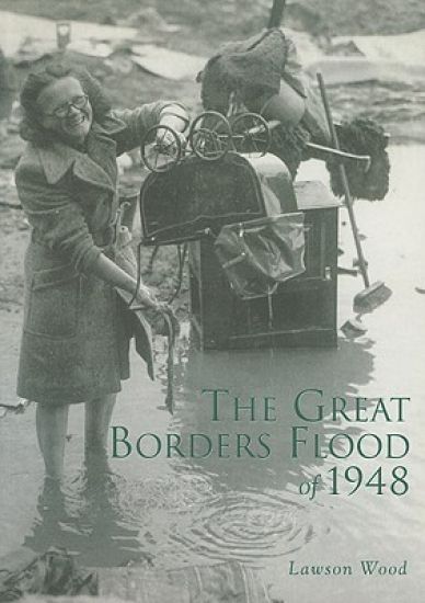 The Great Borders Flood of 1948